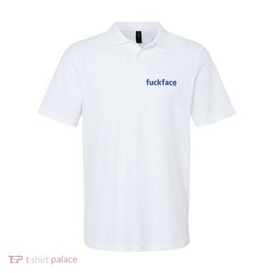 Fuckface Yes You Polo