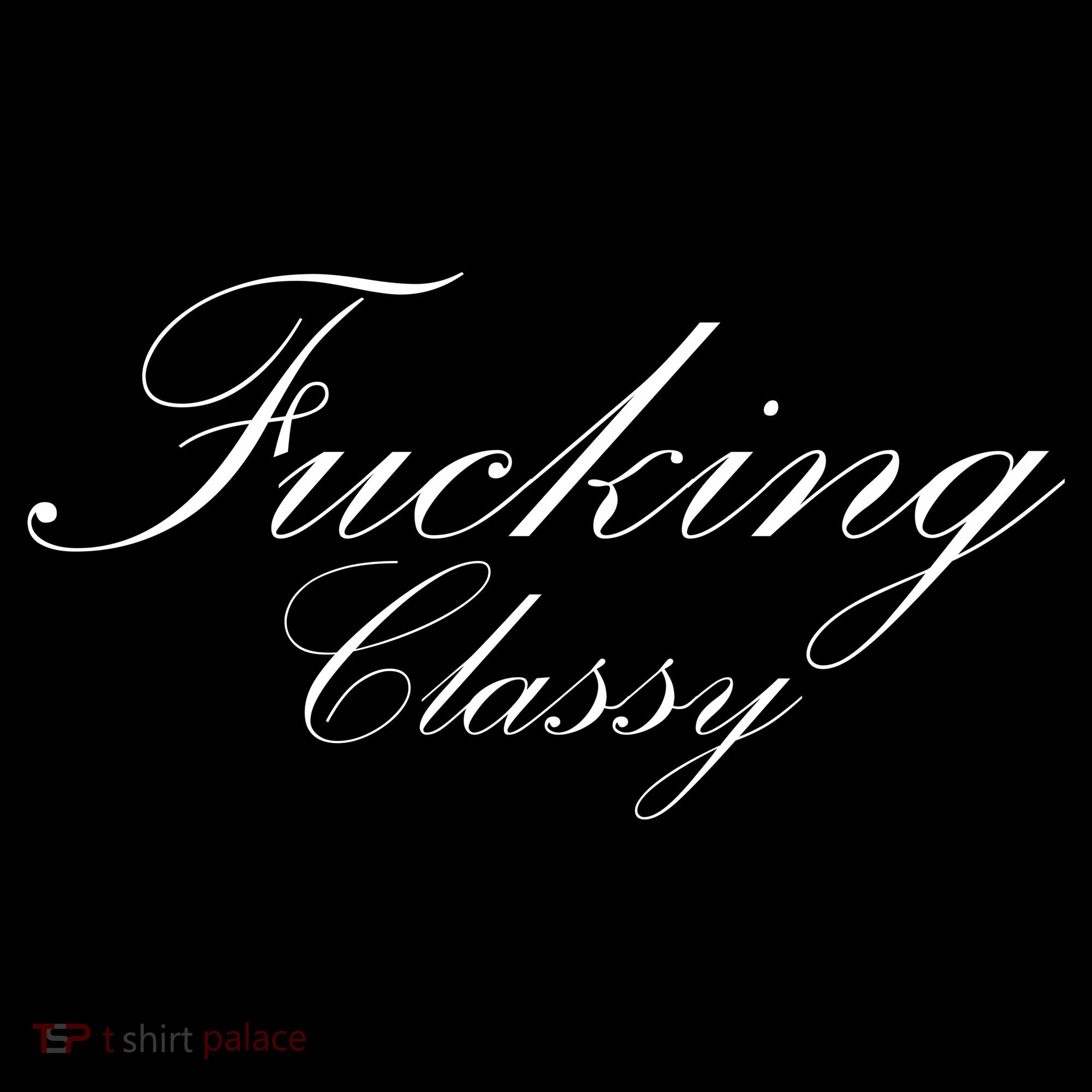 Fucking Classy Mousepad