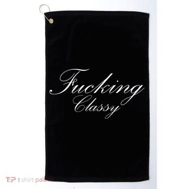 Fucking Classy Golf Towel