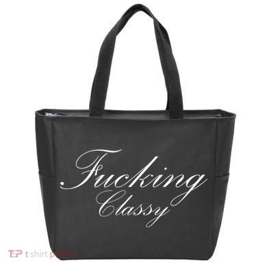 Fucking Classy Tote Bag