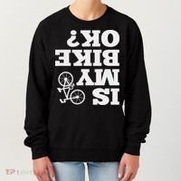 Funny Upside Down Is My Bike Ok Bicycle Sarcastic New Gift Women's Sweatshirt thumb 0