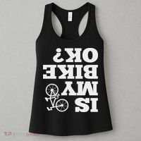 Funny Upside Down Is My Bike Ok Bicycle Sarcastic New Gift Women's Tank Top thumb 3