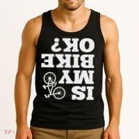 Funny Upside Down Is My Bike Ok Bicycle Sarcastic New Gift Tank Top thumb 3
