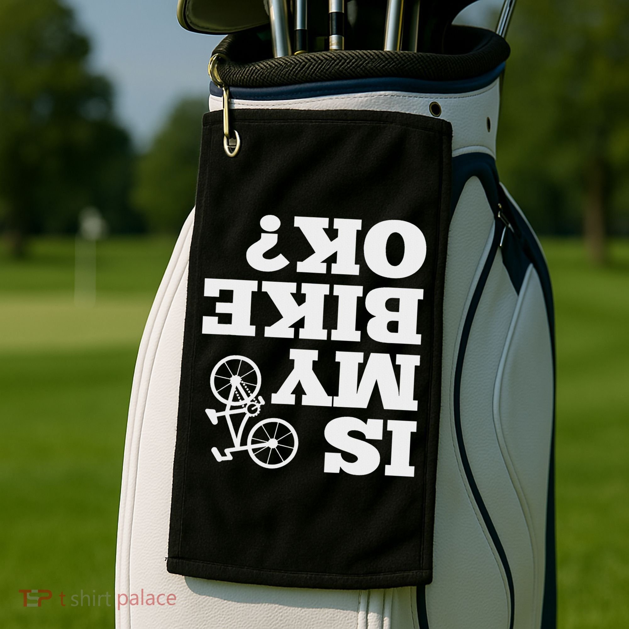 Funny Upside Down Is My Bike Ok Bicycle Sarcastic New Gift Golf Towel