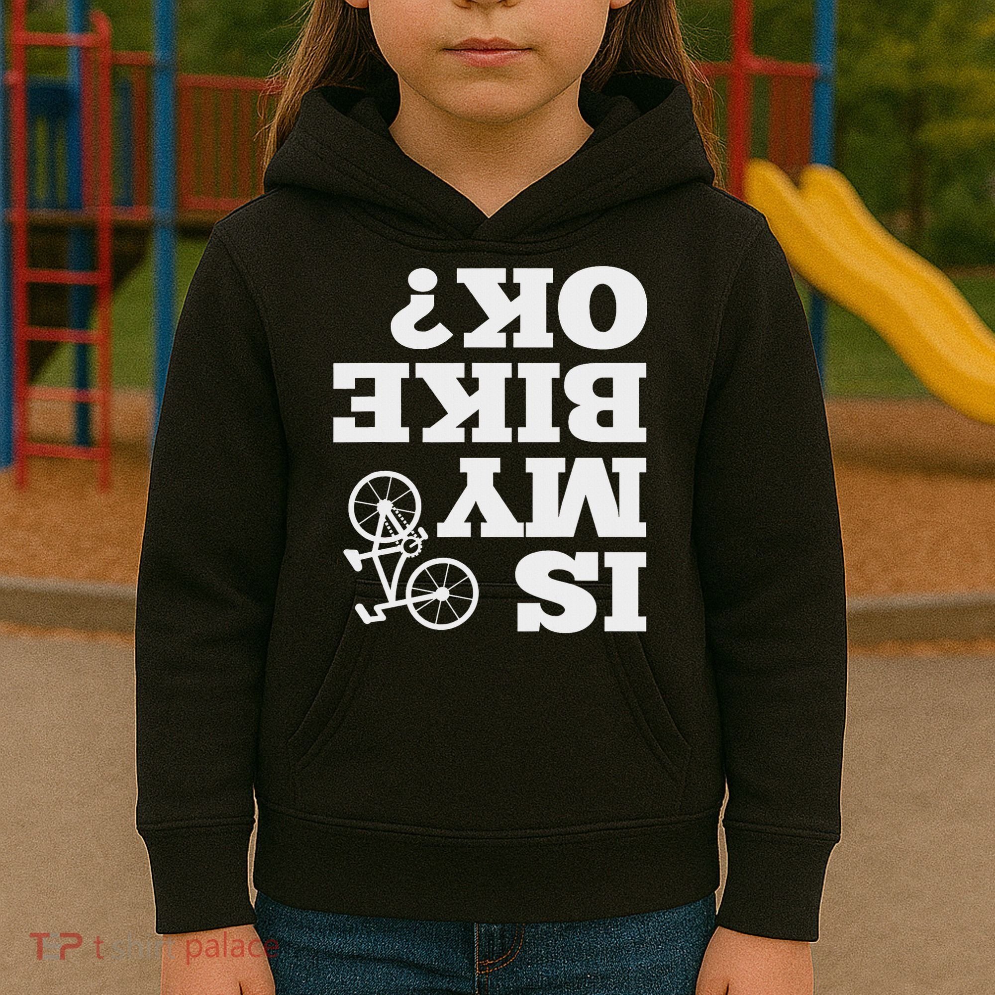 Funny Upside Down Is My Bike Ok Bicycle Sarcastic New Gift Kids Hoodie