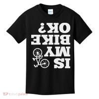 Funny Upside Down Is My Bike Ok Bicycle Sarcastic New Gift Kids T-Shirt thumb 0