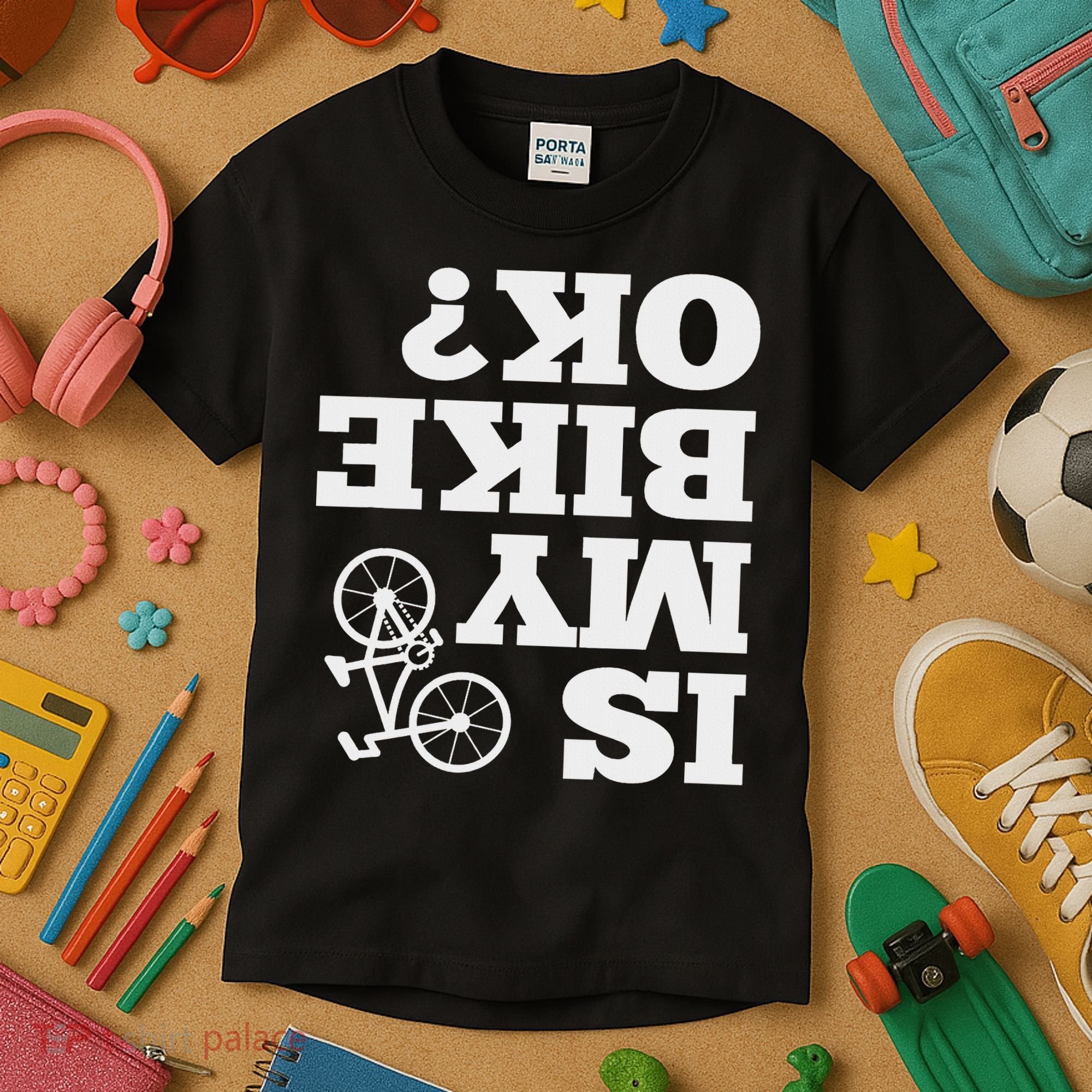 Funny Upside Down Is My Bike Ok Bicycle Sarcastic New Gift Kids T-Shirt