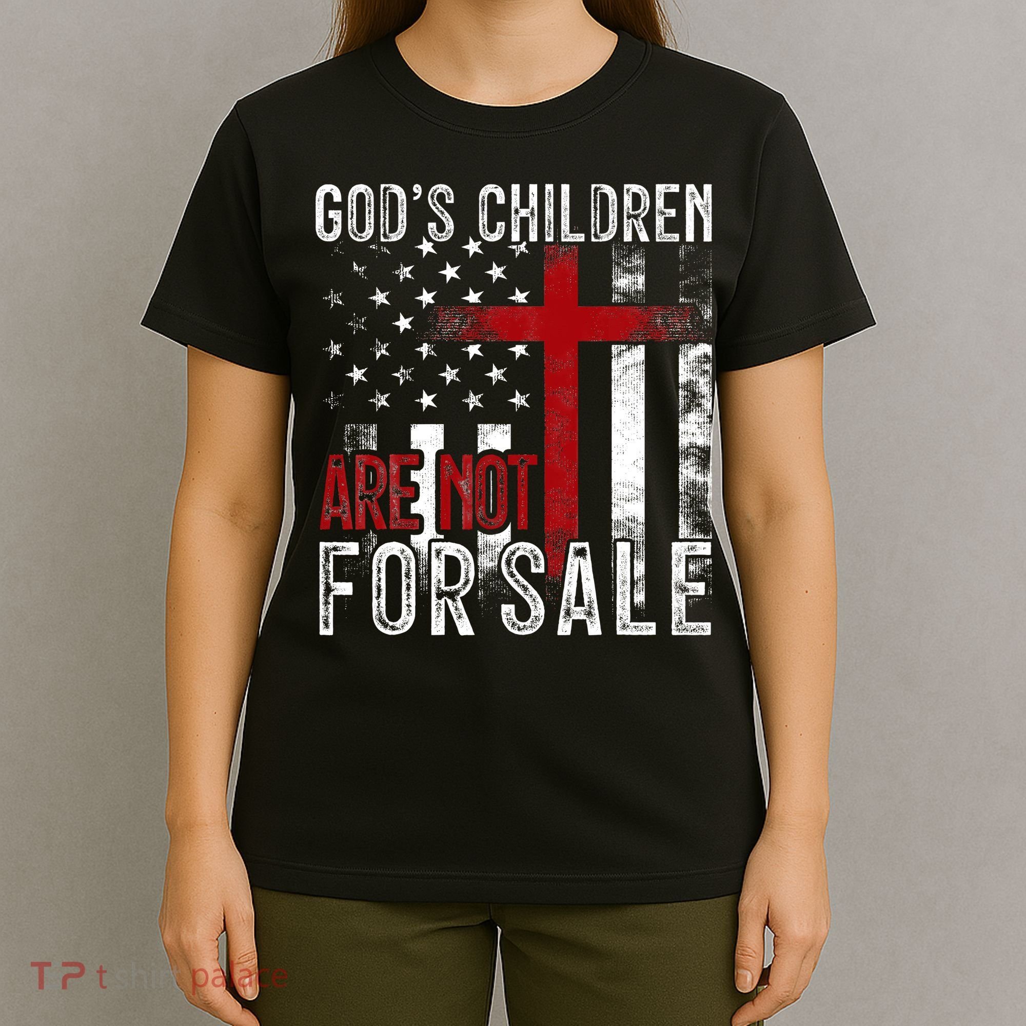 Gods Children Are Not For Sale Funny Political  T-Shirt