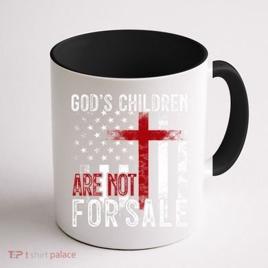 Gods Children Are Not For Sale Funny Political  Coffee Mug back