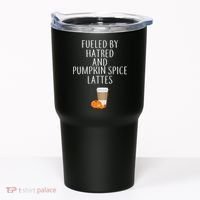Fueled By Hatred And Pumpkin Spice Lattes Tumbler thumb 0