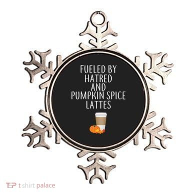 Fueled By Hatred And Pumpkin Spice Lattes Ornament