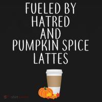 Fueled By Hatred And Pumpkin Spice Lattes Ornament thumb 1