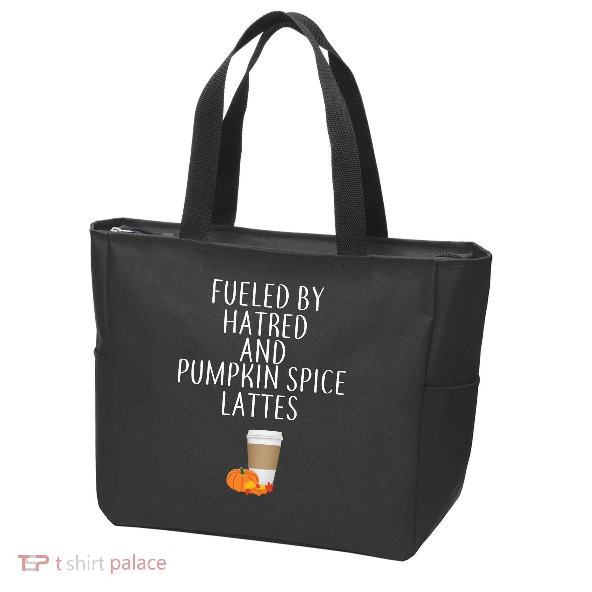 Fueled By Hatred And Pumpkin Spice Lattes Tote Bag