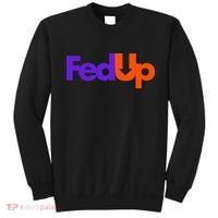 Fed Up Sweatshirt thumb 0
