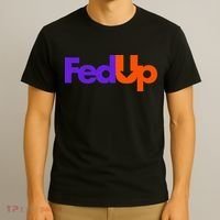 Fed Up T-Shirt thumb 3