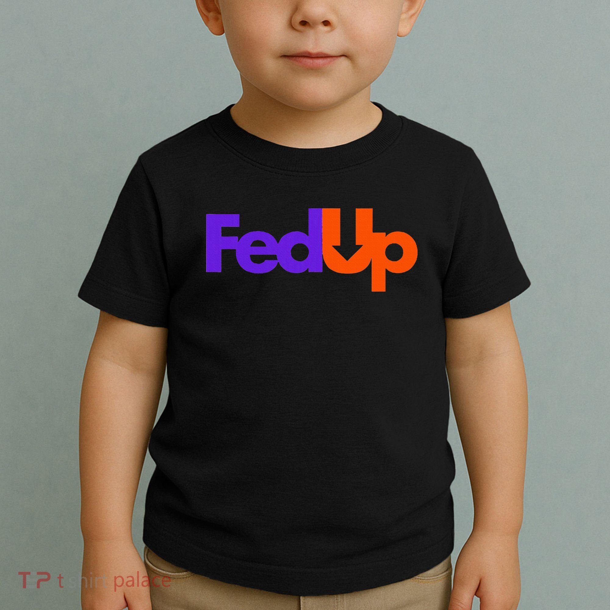 Fed Up Toddler T-Shirt