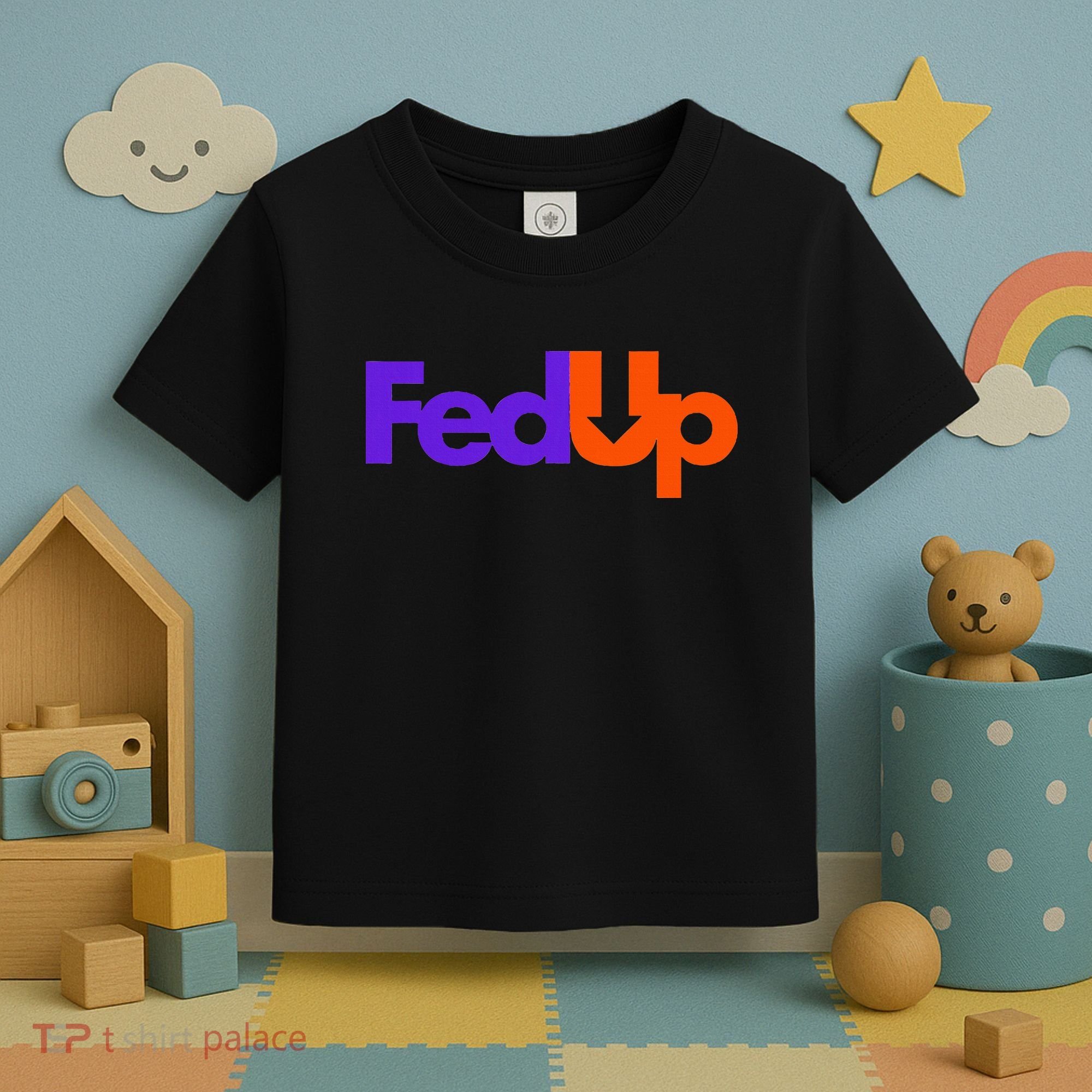 Fed Up Toddler T-Shirt