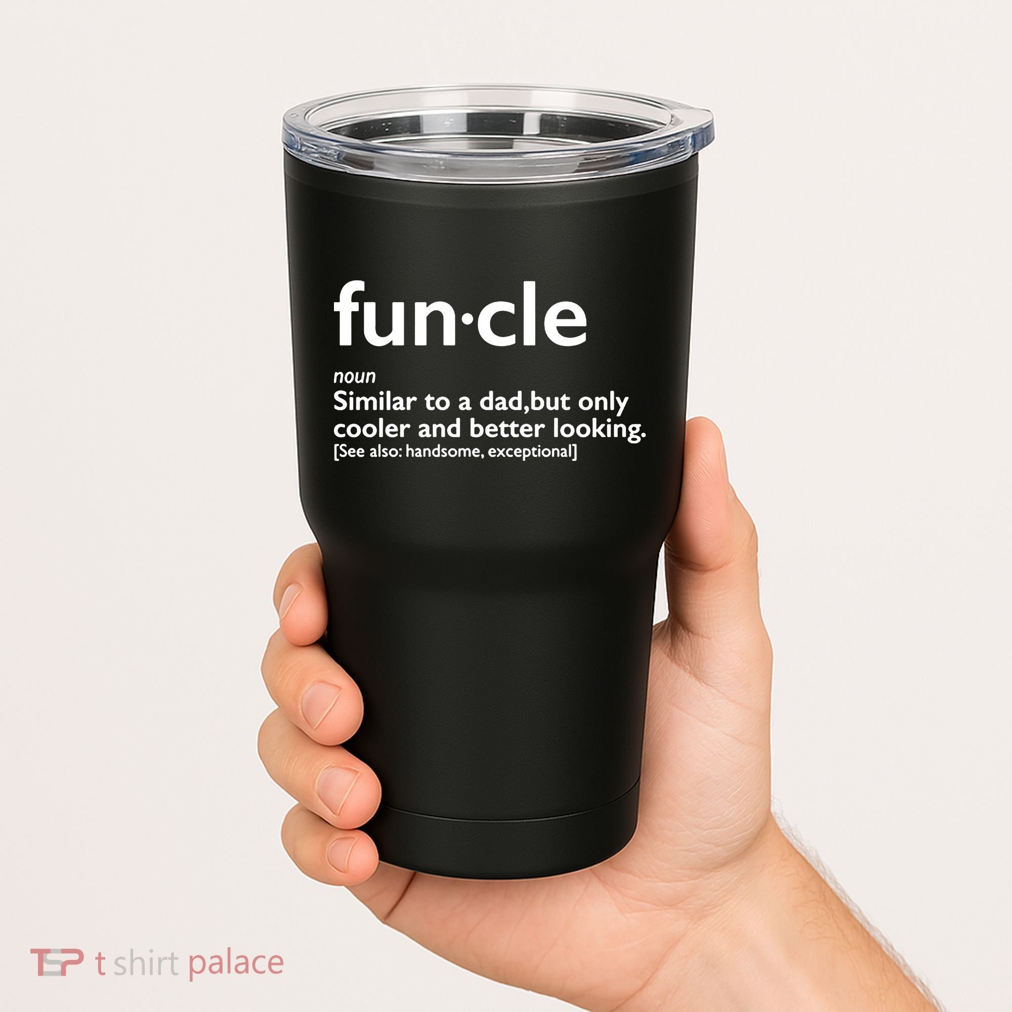 Funcle Uncle Funny Tumbler