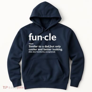 Funcle Uncle Funny Hoodie