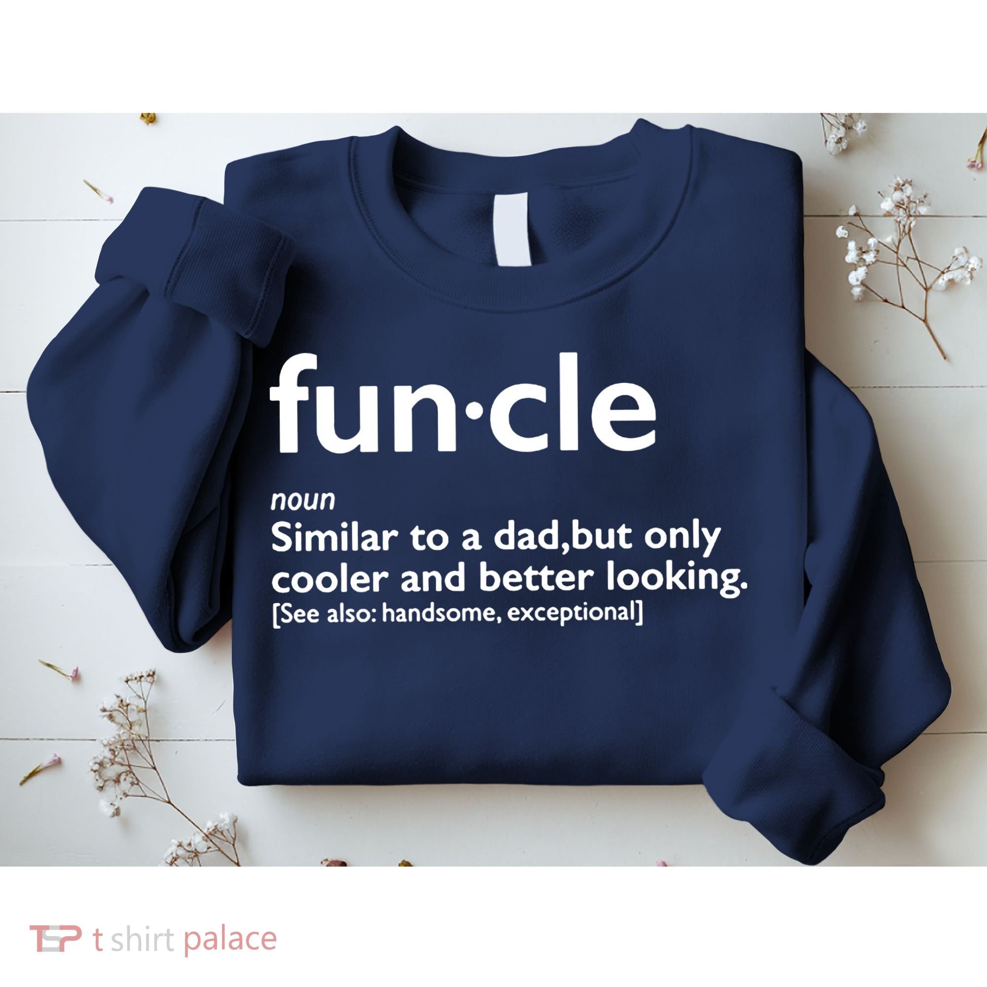 Funcle Uncle Funny Sweatshirt