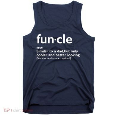 Funcle Uncle Funny Tank Top