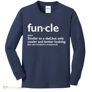 Funcle Uncle Funny Kids Long Sleeve Shirt