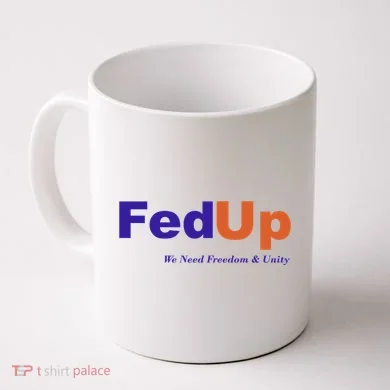 Fed Up Coffee Mug