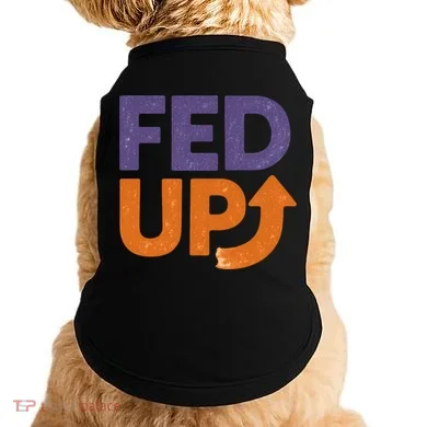 FED UP Doggie Tank