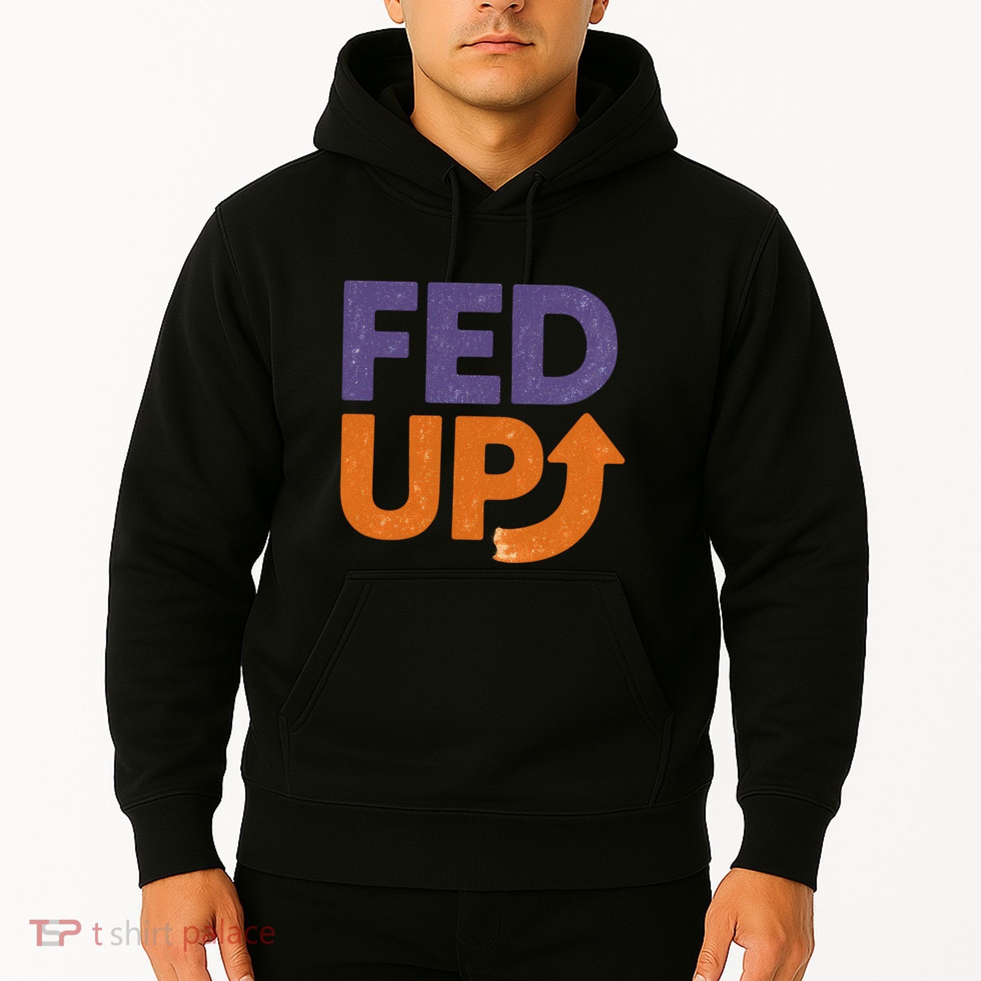 FED UP Hoodie