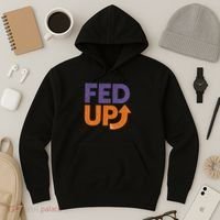 FED UP Hoodie thumb 3