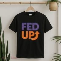 FED UP T-Shirt thumb 2