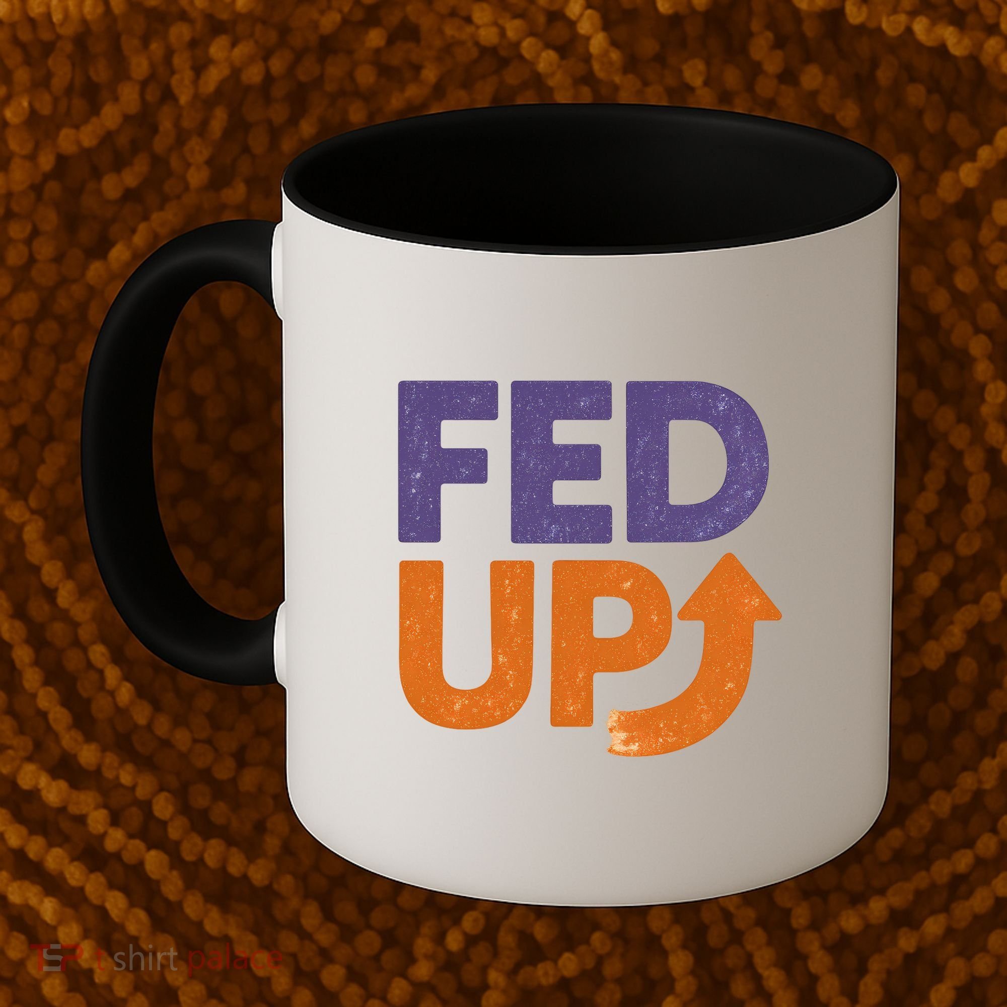 FED UP Coffee Mug