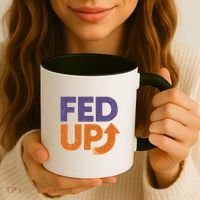 FED UP Coffee Mug thumb 3