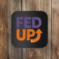 FED UP Coaster thumb 0