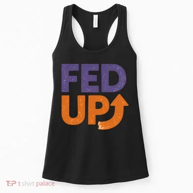 FED UP Women's Tank Top