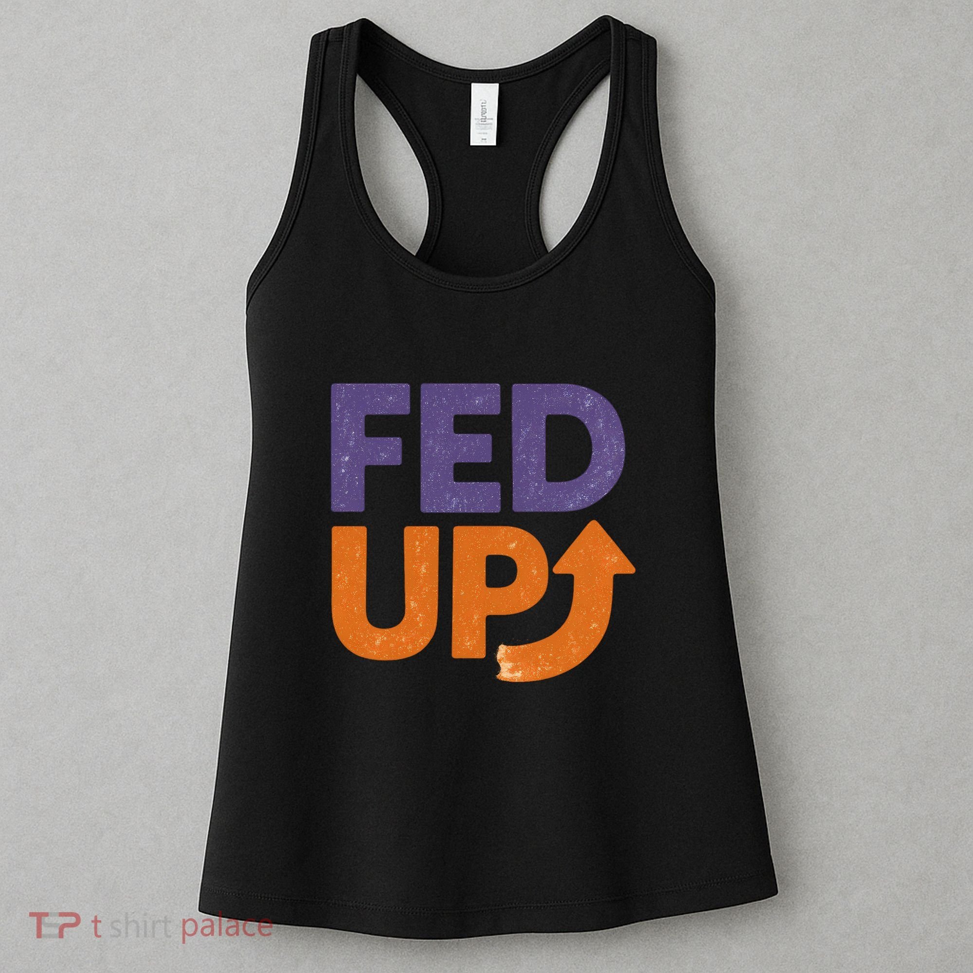 FED UP Women's Tank Top