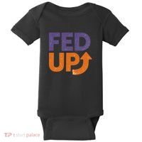 FED UP Baby Bodysuit thumb 0