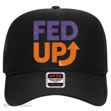 FED UP Hat