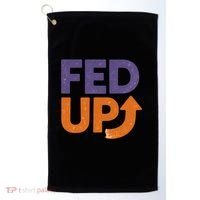 FED UP Golf Towel thumb 0