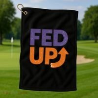 FED UP Golf Towel thumb 1