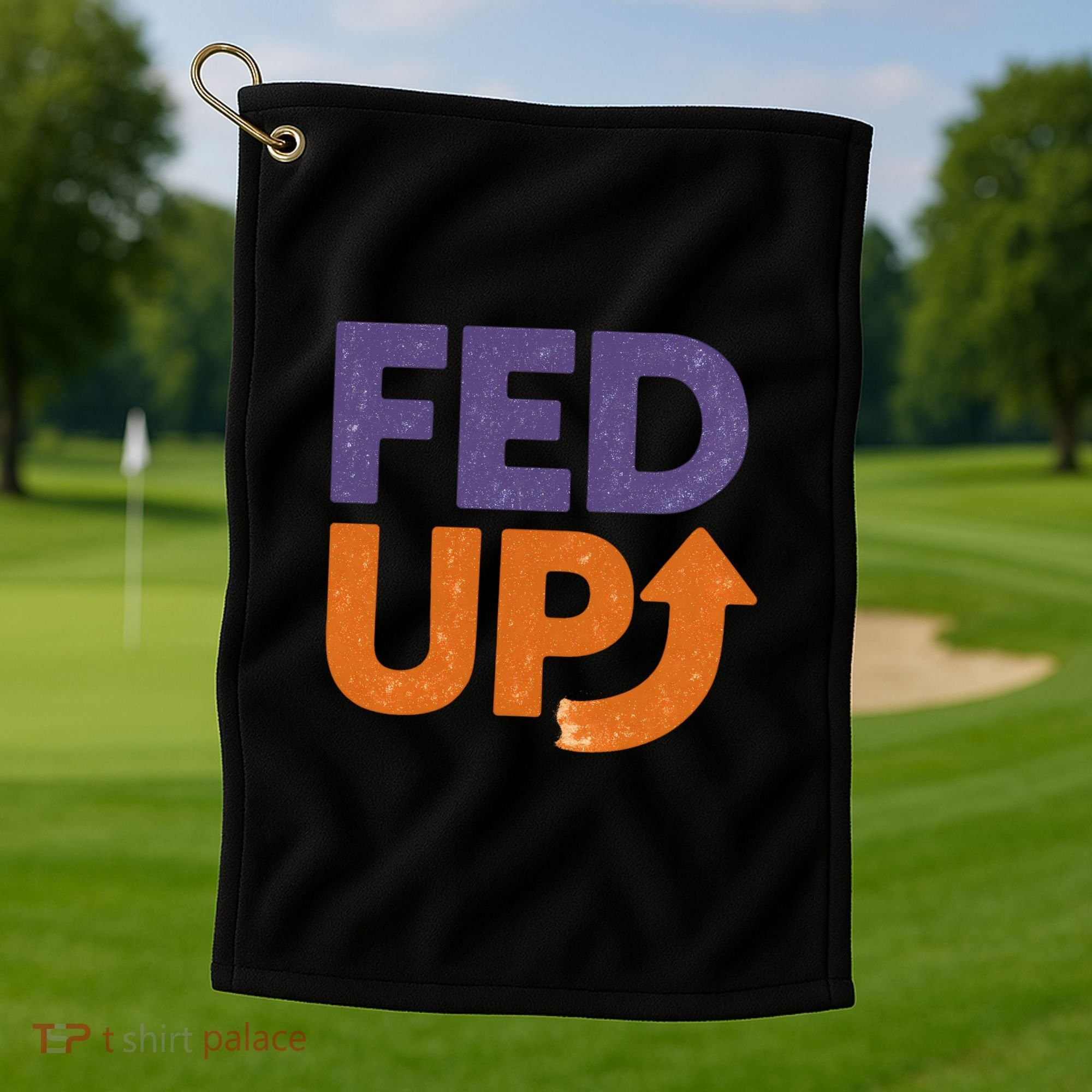 FED UP Golf Towel