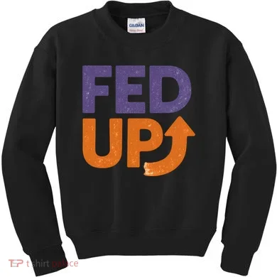 FED UP Kids Sweatshirt