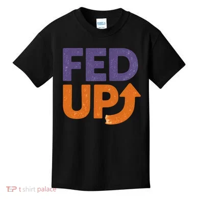 FED UP Kids T-Shirt