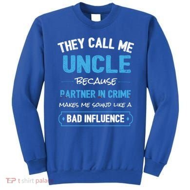Funny Uncle Gifgift Uncle Partner In Crime Gift Cool Gift Sweatshirt