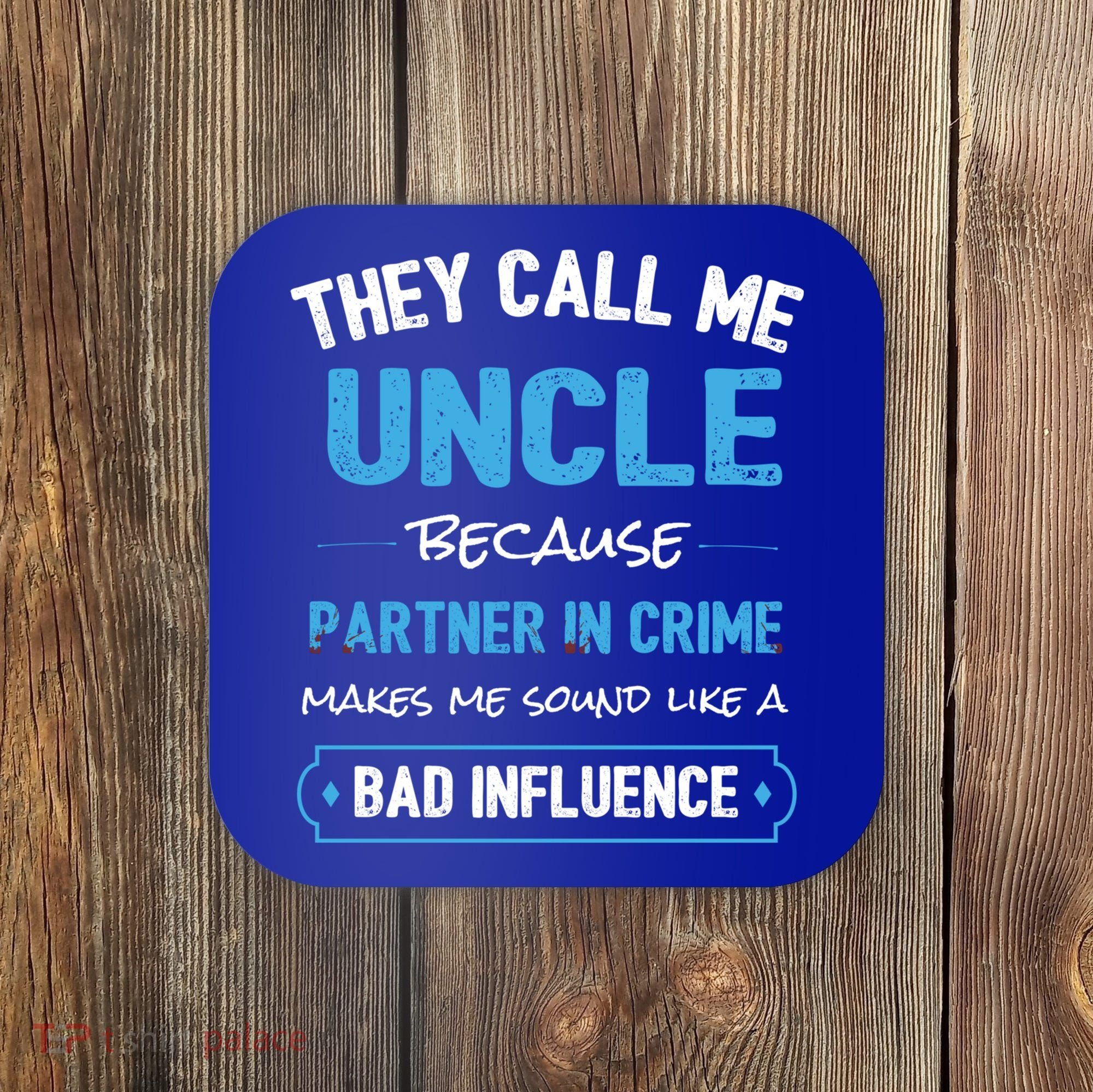 Funny Uncle Gifgift Uncle Partner In Crime Gift Cool Gift Coaster
