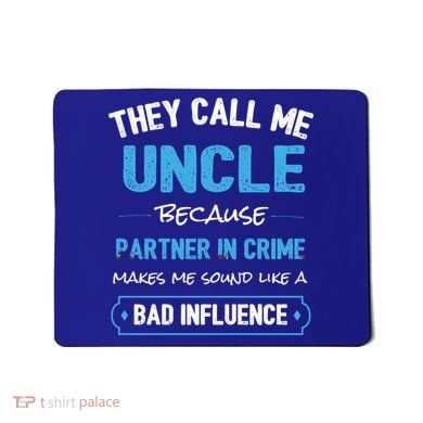 Funny Uncle Gifgift Uncle Partner In Crime Gift Cool Gift Mousepad