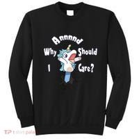 Funny Unicorn Gift And Why Should I Care? Sweatshirt thumb 0