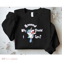 Funny Unicorn Gift And Why Should I Care? Sweatshirt thumb 2