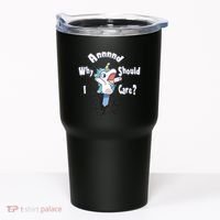 Funny Unicorn Gift And Why Should I Care? Tumbler thumb 0