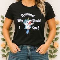 Funny Unicorn Gift And Why Should I Care? Women's T-Shirt thumb 2